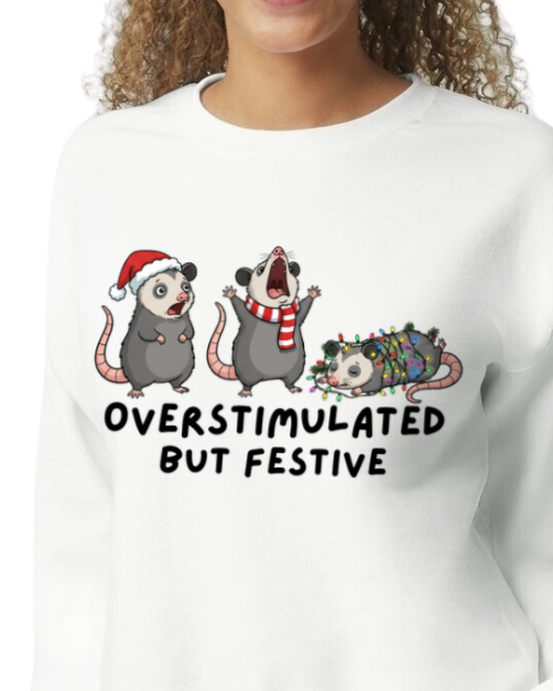 Overstimulated Christmas Sweatshirt
