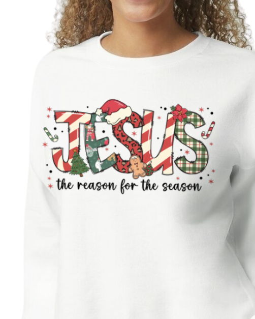 Jesus is the Reason for the Season Sweatshirt
