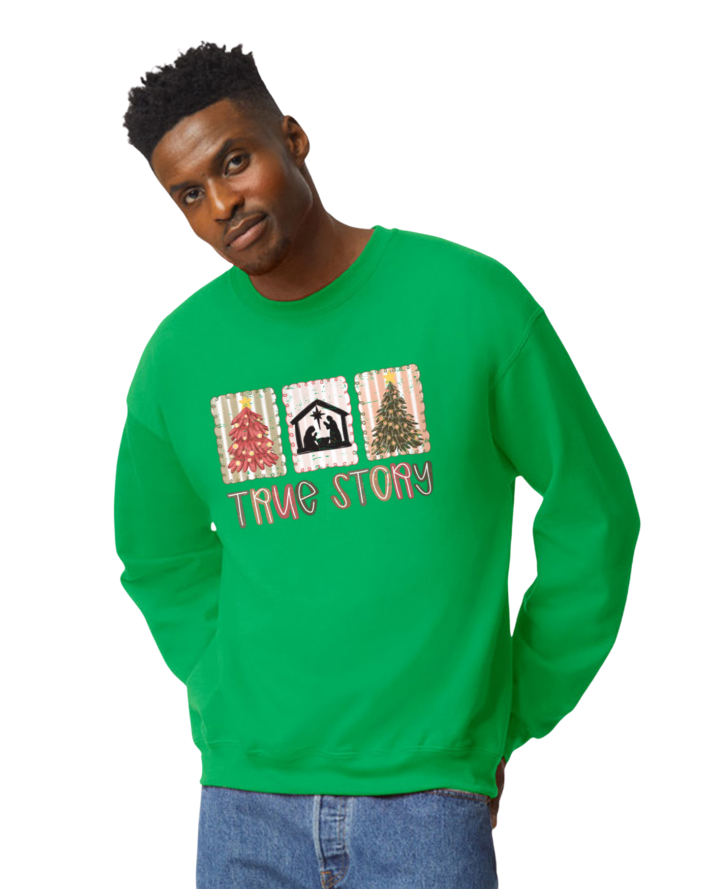 True Story Christmas Sweatshirt